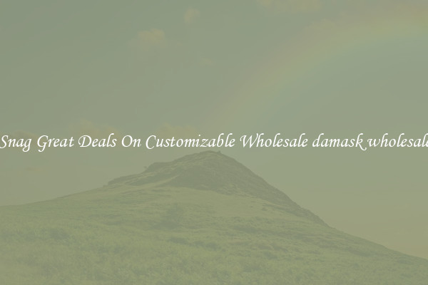 Snag Great Deals On Customizable Wholesale damask wholesale